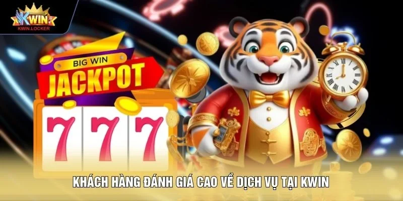 Khách hàng đánh giá cao về dịch vụ tại KWIN